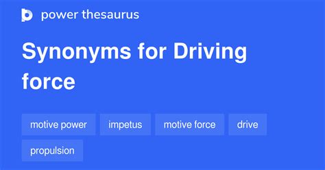 synonym force|driving forces synonym.